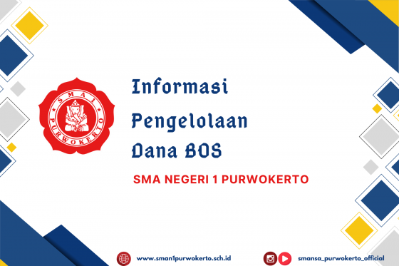 Informasi Pengelolaan Dana BOS SMA Negeri 1 Purwokerto